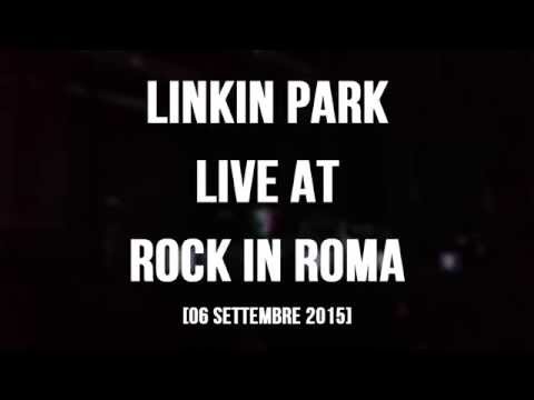 Linkin Park Live At Rock In Roma [06.09.2015]