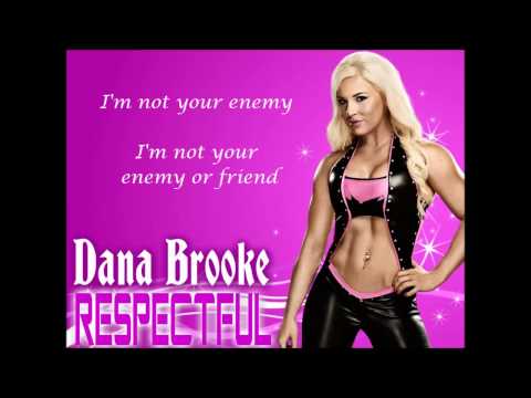 Dana Brooke WWE Theme - Respectful (lyrics)