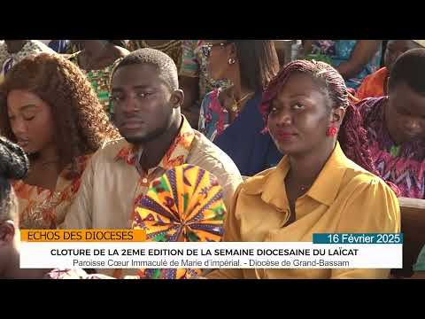 CLÔTURE DE LA SEMAINE DU LAÏCAT DU DIOCÈSE DE GRAND BASSAML