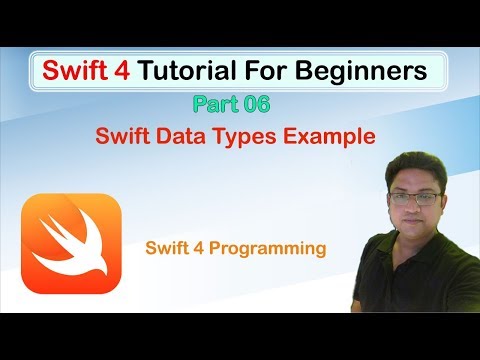 Swift 4 Tutorial For Beginners #Part06 Swift Data Types Example