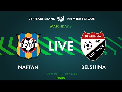 LIVE | Naftan – Belshina | Нафтан — Белшина