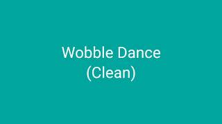 Wobble (Clean) gameplay video by mrmickey007, 3:50 duration
