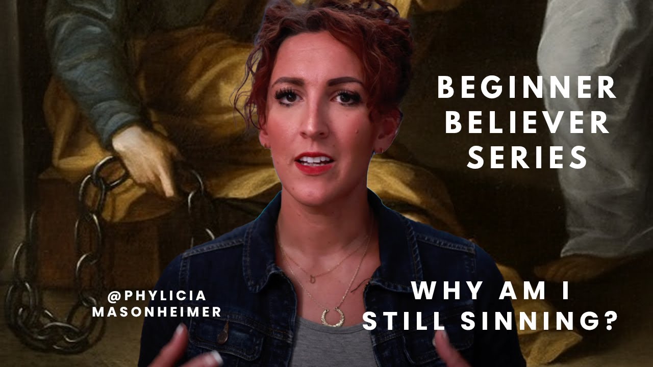 Why am I still sinning? | Beginner Believer Series (Part 4)