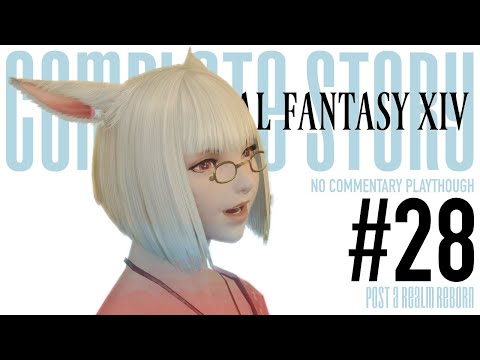 FFXIV Main Story Complete Playthrough – Part 28: Moving On | Post ARR (No Commentary)