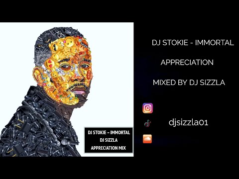 DJ Stokie - Immortal (Appreciation Mix)