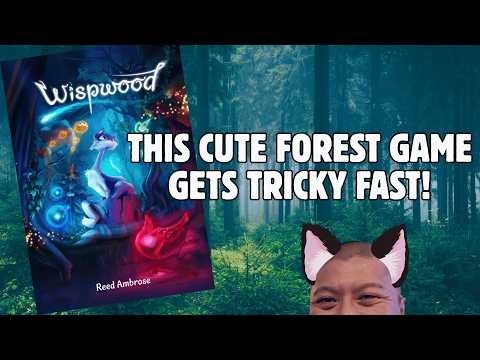 Wispwood: Light rules, heavy decisions!