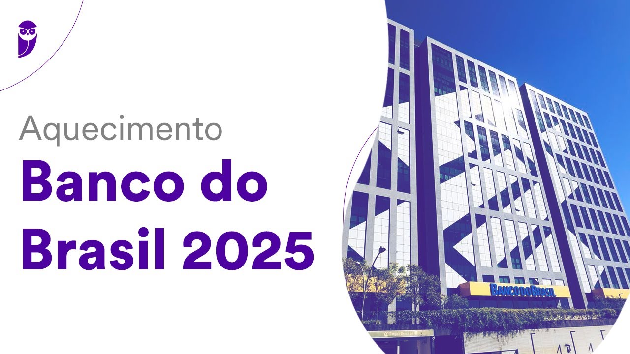 Aquecimento Banco do Brasil 2025 - Atualidades do Mercado Financeiro - Prof. Amanda Aires