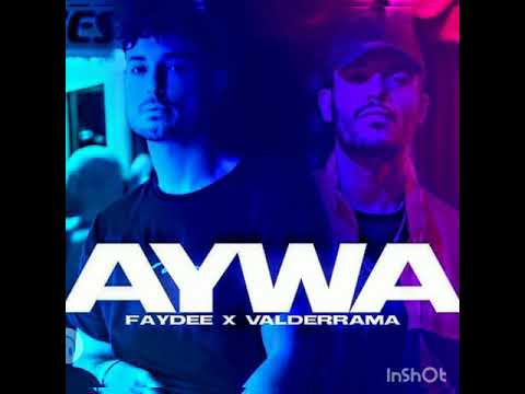Faydee feat Valderrama - Aywa (Official)