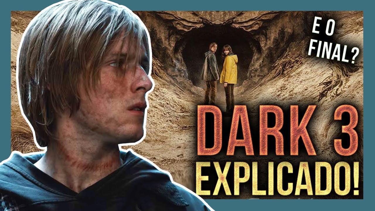 DARK 3 TEMPORADA | FINAL EXPLICADO | ENTENDA TUDO