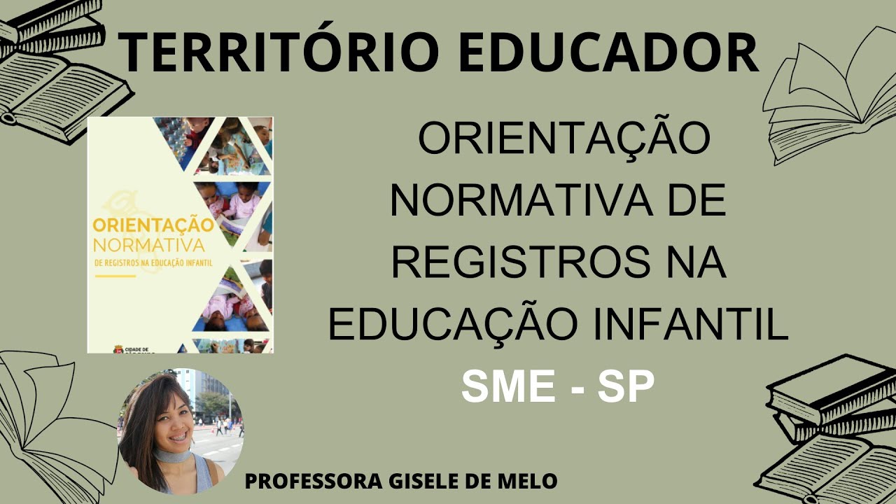 ORIENTAÇÃO NORMATIVA DE REGISTROS NA EDUCAÇÃO INFANTIL - CONCURSO PROFESSOR PREFEITURA SP - PEI/ATE
