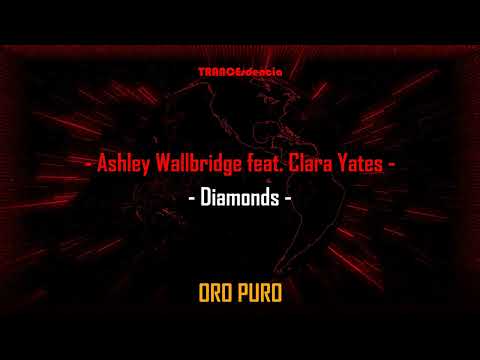 Ashley Wallbridge feat. Clara Yates - Diamonds