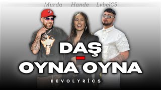 LvbelC5 x Murda – Daş &amp; Hande Ünsal – Oyna Oyna | Özel Mix [DevranGuler]