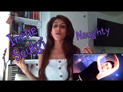 Dancer Reacts to RED VELVET'S IRENE & SEULGI - NAUGHTY (Choreography Video) First Time Reaction!