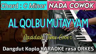 Download lagu AL QOLBU MUTAYYAM - Versi Dangdut Koplo KARAOKE rasa ORKES ADEM || Nada Cowok mp3 Download lagu AL QOLBU MUTAYYAM - Versi Dangdut Koplo KARAOKE rasa ORKES ADEM || Nada Cowok mp3