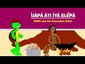 Ijapa ati Iya Elepa | Tortoise and the Groundnut Seller | Yoruba | Subtitled