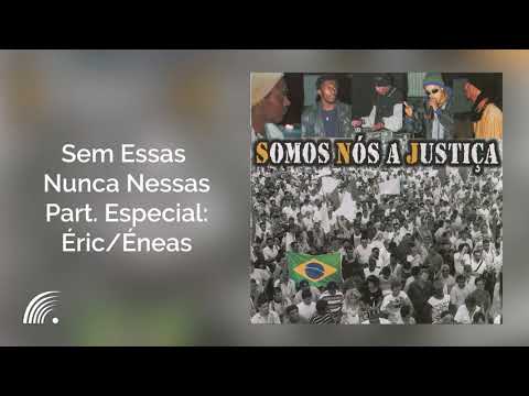 SNJ com Éric e Enéas - Sem Essas Nunca Nessas - Se Tú Lutas Tú Conquistas