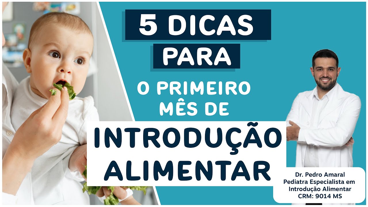 5 Dicas Para o Primeiro Mês de Introdução Alimentar do Seu Bebê I IA