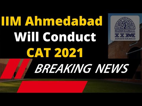 Big News | IIM Ahmedabad Will Conduct CAT Exam 2021 | Paper Pattern & Surprises