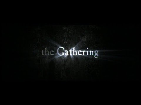 Trailer The Gathering