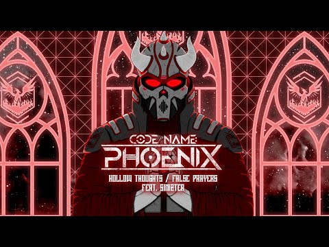 Code Name: Phoenix Feat. Sinizter - Hollow Thoughts / False Prayers (OFFICAL LYRIC VIDEO)