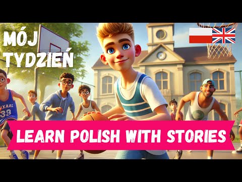 START LEARNING Polish with an Easy Story (My Week)