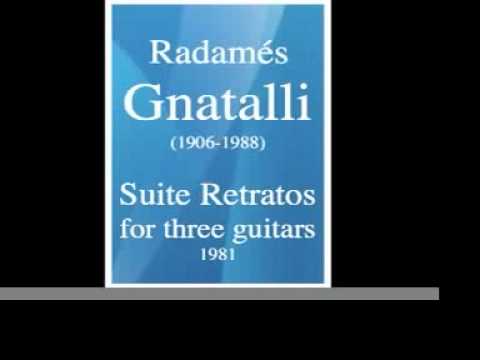 Radamés Gnattali (1906-1988) : Suite Retratos, for three guitars (1981)