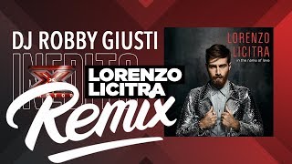 Lorenzo Licitra - In the Name of Love (DJ Robby Giusti Remix)