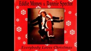 Eddie Money &amp; Ronnie Spector - Everybody Loves Christmas
