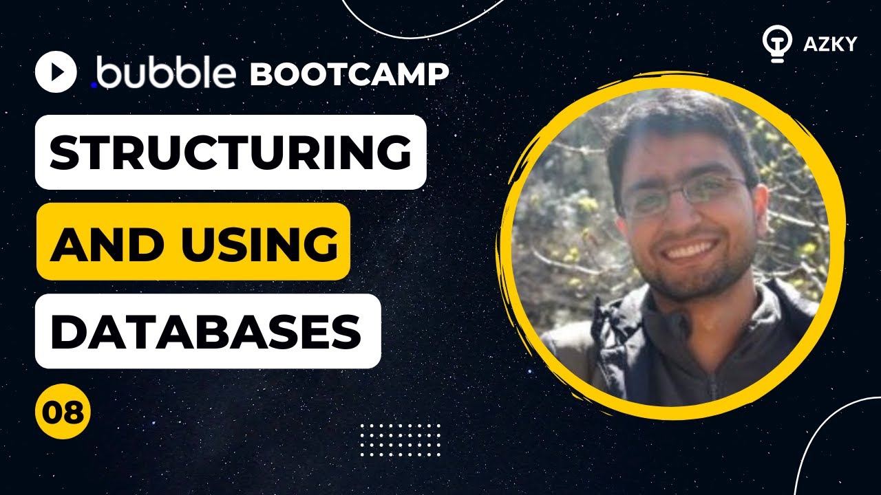 Structuring and using Databases | Bubble Bootcamp 2022 [8/20]