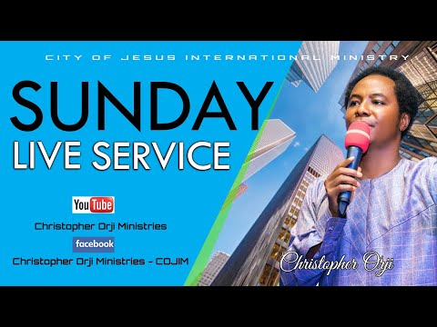 COJIM  SUNDAY LIVE SERVICE WITH CHRISTOPHER ORJI 20TH FEBRUARY 2022)