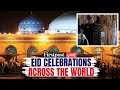 Eid 2025 LIVE Muslims Across The World Celebrate Eid Al Fitr As Ramadan Ends N18G