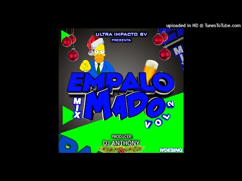 EMPALOMADO MIX VOL 2 DJ ANTHONY EL SALVADOR - ULTRA IMPACTO SV