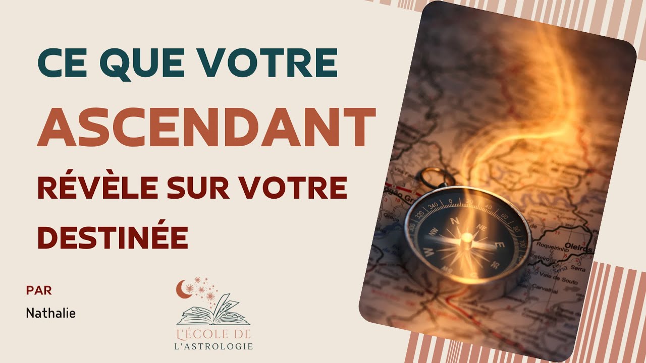 Ce que votre ascendant révèle sur votre destinée