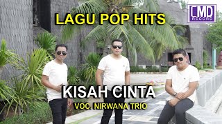 Download lagu NIRWANA TRIO - KISAH CINTA mp3