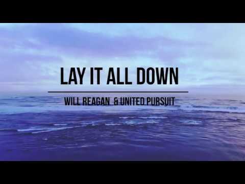 Lay it All Down - United Pursuit, Will Reagan (legendado)