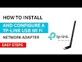 How To Install And Configure A TP Link USB Wi Fi Network Adapter