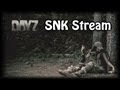 SNK Stream - Enfim Live de DayZ ! ! ! 