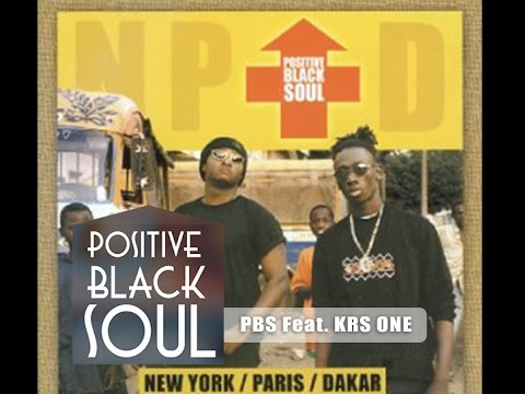 POSITIVE BLACK SOUL - PBS FEAT KRS ONE