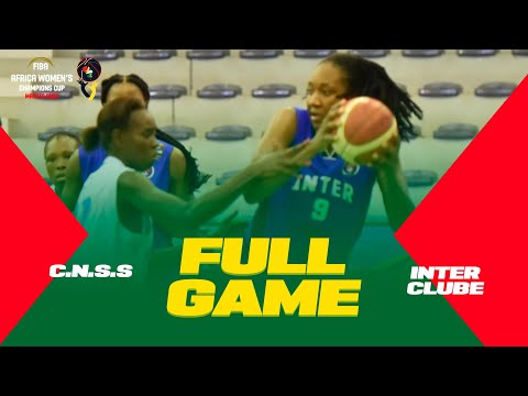 C.N.S.S. v Inter Clube | FIBA ​​​​Africa Women's Champions Cup 2022