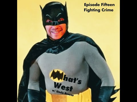What's West with Uncle Breeze Episode 15: Fighting Crime
