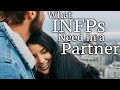 What INFPs Need in a Partner