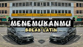 Download lagu Menemukanmu - (discoYawremix) - Breaklatin  mp3