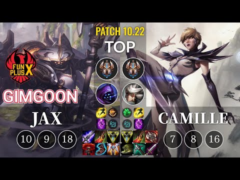 FPX GimGoon Jax vs Camille Top - KR Patch 10.22