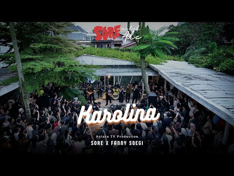 AntaraKita: SORE x Fanny Soegi - "Karolina"