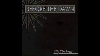 Before the Dawn - Intro/Unbreakable