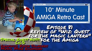Review of WIZ : Quest for the Magic Lantern for the Commodore Amiga - Episode 81