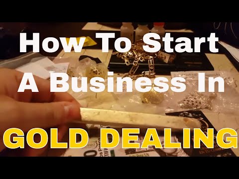 How to start a business in gold dealing