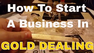 How to start a business in gold dealing