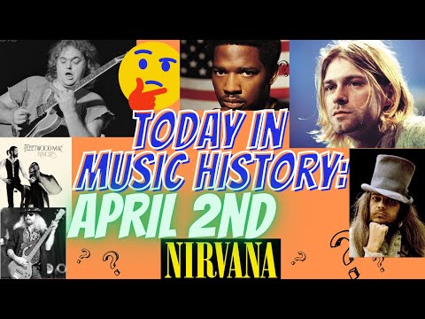 Today In Music History: April 2nd
