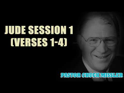 Pastor Chuck Missler - Jude Session 1 (Verses 1-4)